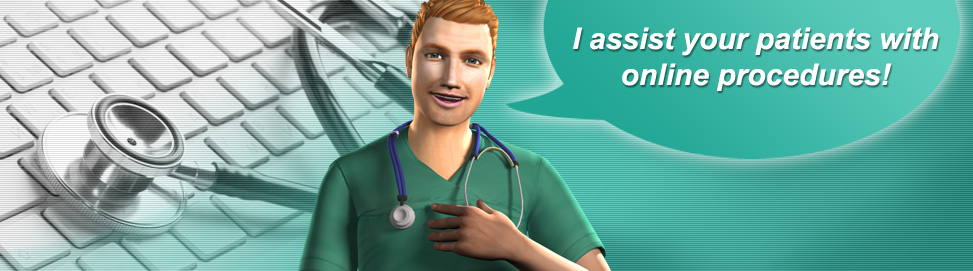 I assist your patients with online procedures!